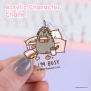Pusheen the Cat Acrylic Keychain Charm - I'm Busy
